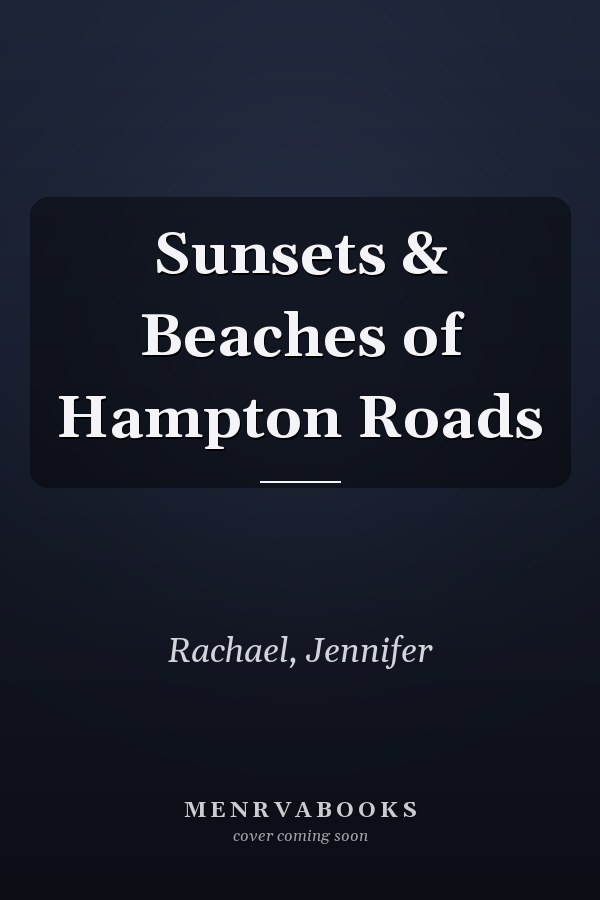 Sunsets & Beaches of Hampton Roads