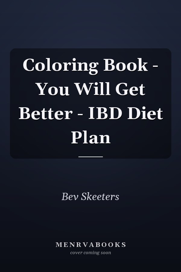 Coloring Book - You Will Get Better - IBD Diet Plan