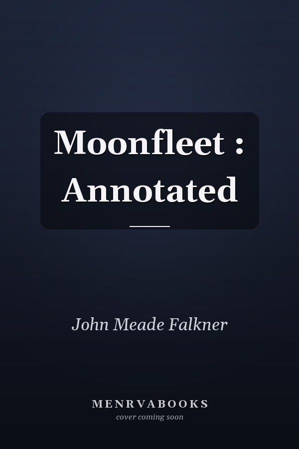Moonfleet : Annotated