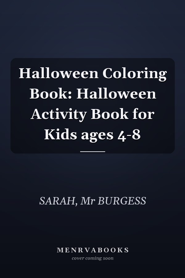 Halloween Coloring Book: Halloween Activity Book for Kids ages 4-8