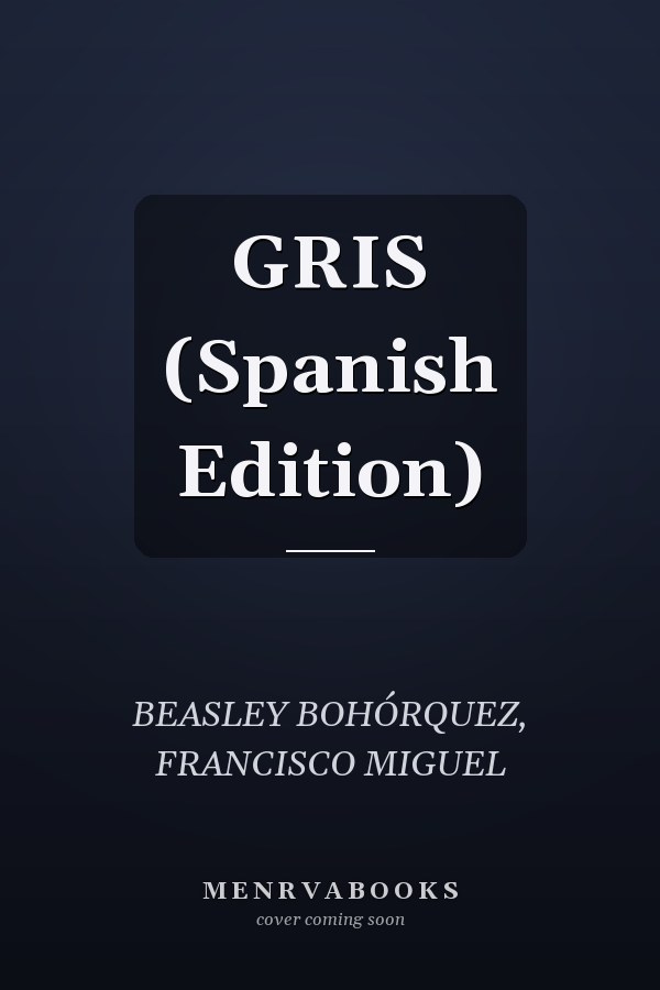 GRIS (Spanish Edition)