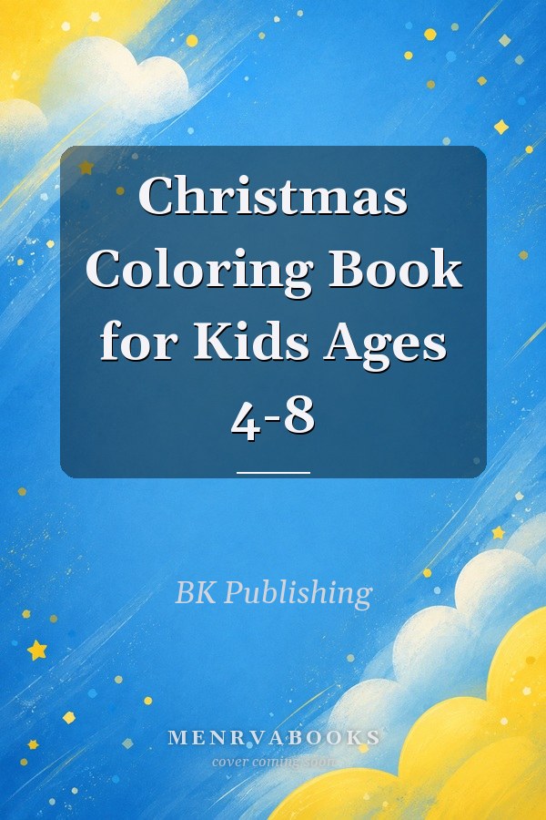 Christmas Coloring Book for Kids Ages 4-8