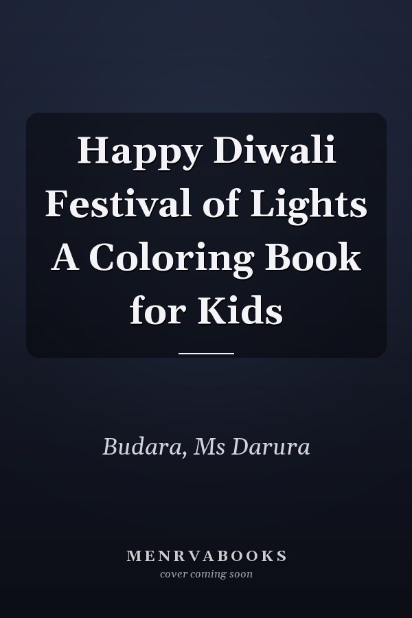 Happy Diwali Festival of Lights A Coloring Book for Kids