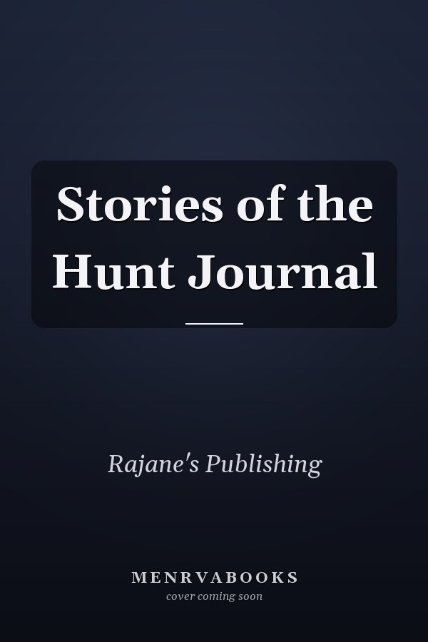 Stories of the Hunt Journal