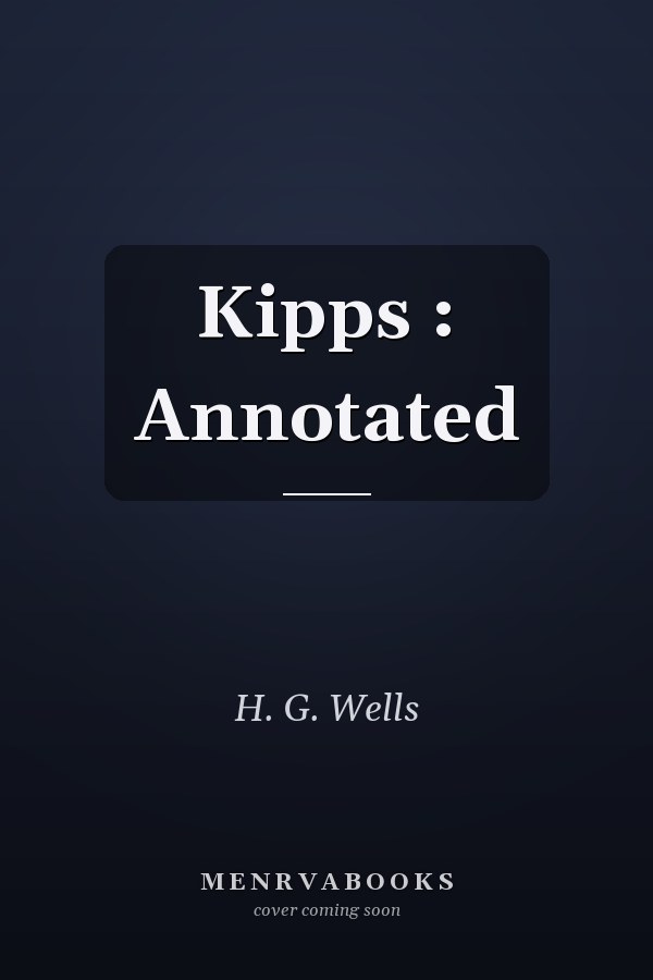 Kipps : Annotated