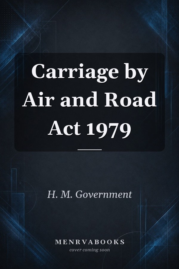 Carriage by Air and Road Act 1979