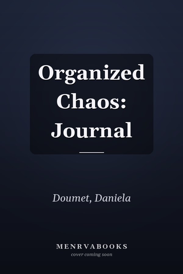 Organized Chaos: Journal