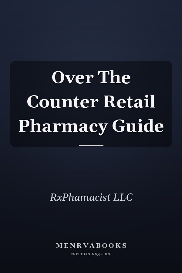 Over The Counter Retail Pharmacy Guide