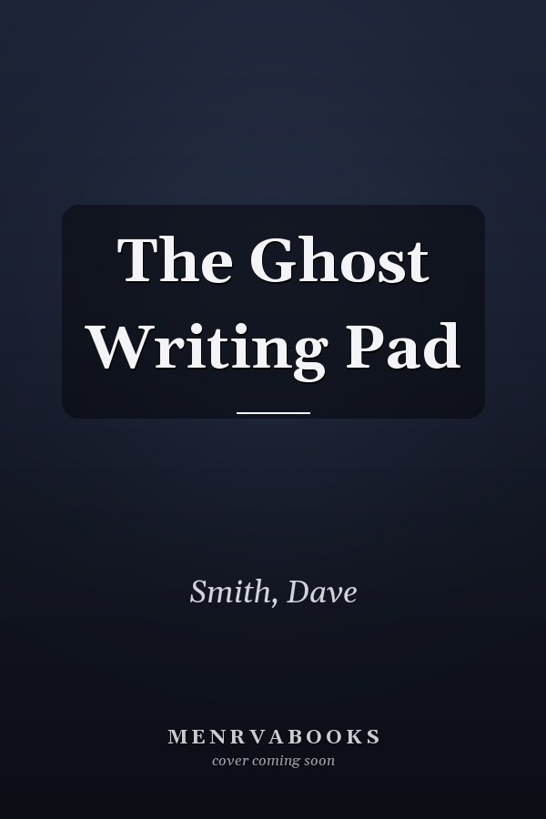 The Ghost Writing Pad