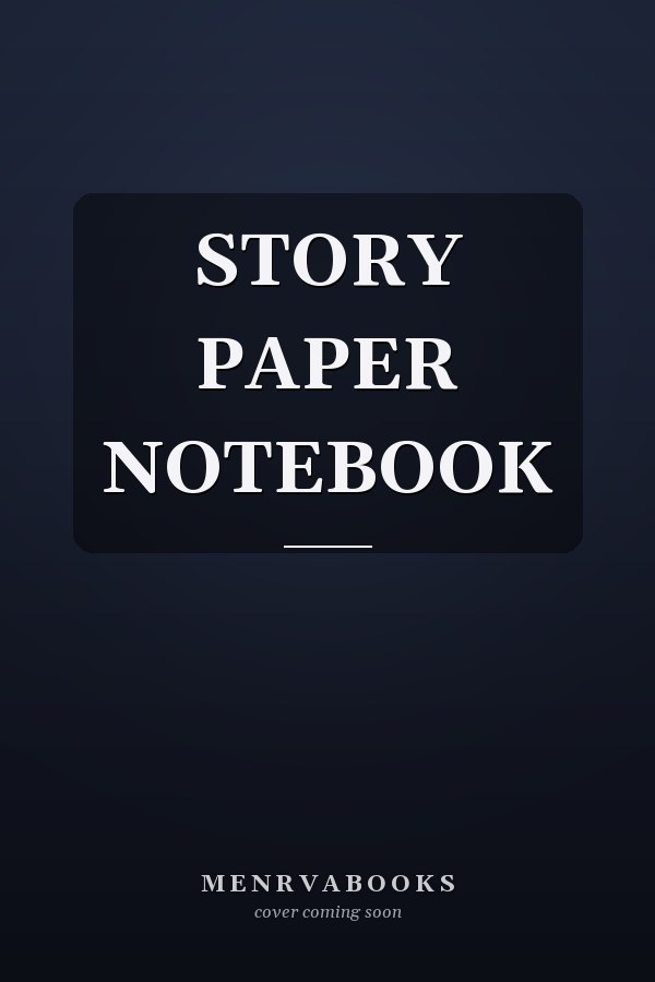 STORY PAPER NOTEBOOK
