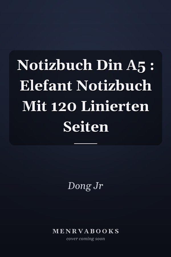 Notizbuch Din A5 : Elefant Notizbuch Mit 120 Linierten Seiten
