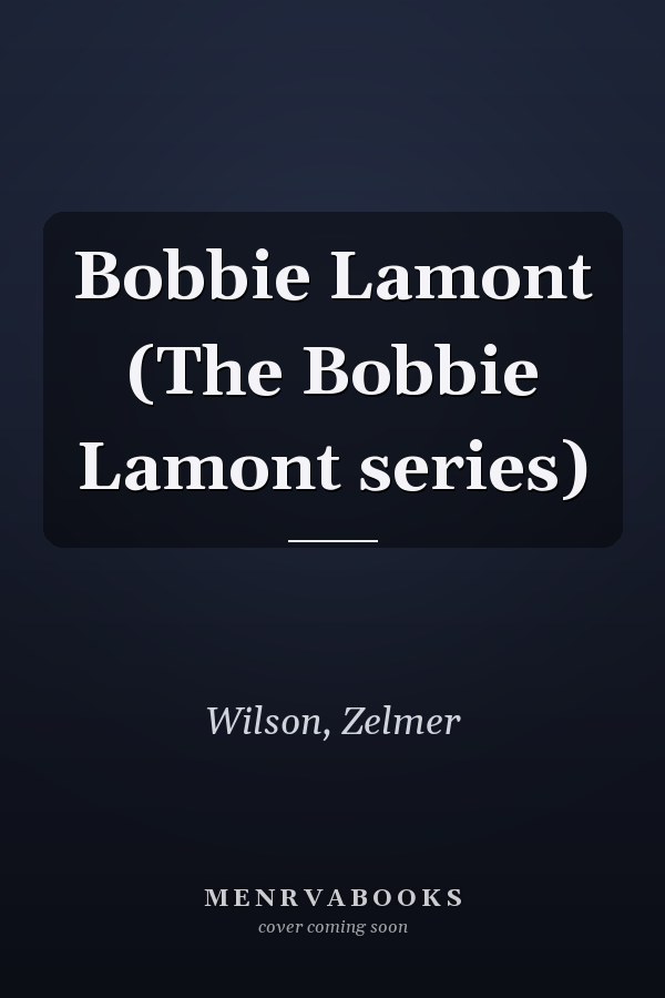Bobbie Lamont (The Bobbie Lamont series)
