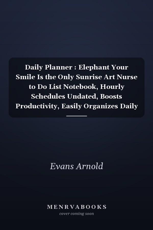 Daily Planner : Elephant Your Smile Is the Only Sunrise Art Nurse to Do List Notebook, Hourly Schedules Undated, Boosts Productivity, Easily Organizes Daily Tasks, the Perfect Journal and Office Supplies Notepad for Women Mandala Content