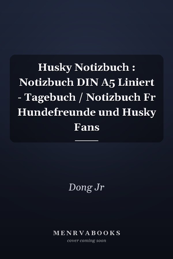 Husky Notizbuch : Notizbuch DIN A5 Liniert - Tagebuch / Notizbuch Fr Hundefreunde und Husky Fans