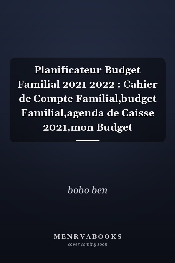 Planificateur Budget Familial 2021 2022 : Cahier de Compte Familial,budget Familial,agenda de Caisse 2021,mon Budget