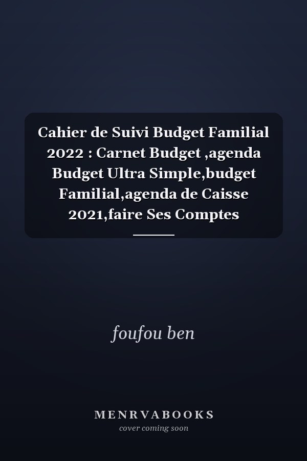 Cahier de Suivi Budget Familial 2022 : Carnet Budget ,agenda Budget Ultra Simple,budget Familial,agenda de Caisse 2021,faire Ses Comptes