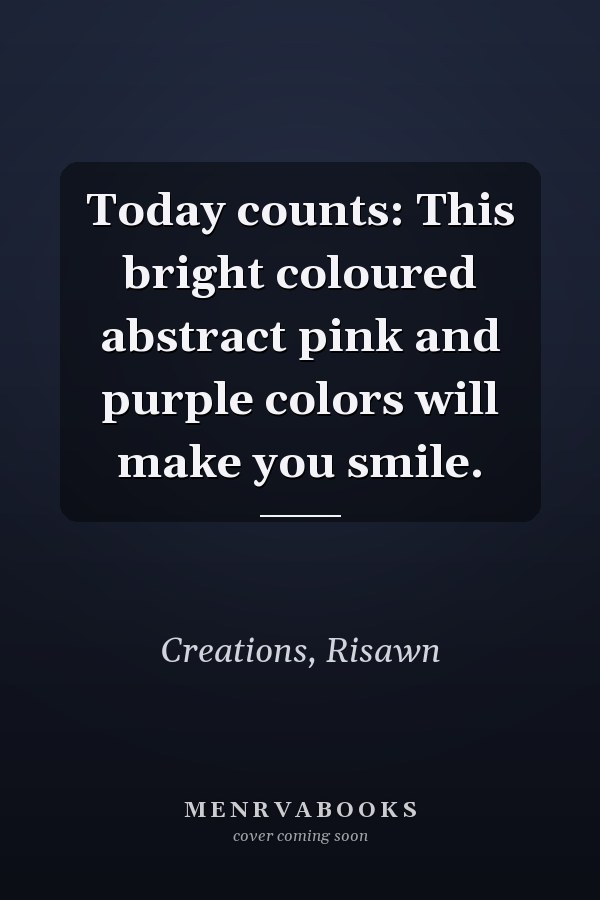 Today counts: This bright coloured abstract pink and purple colors will make you smile.