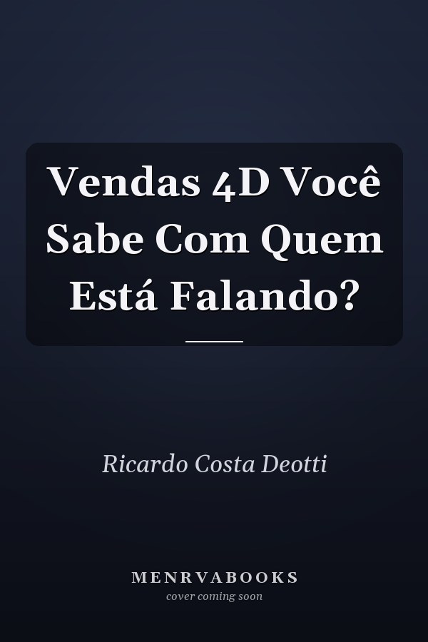 Vendas 4D Você Sabe Com Quem Está Falando?