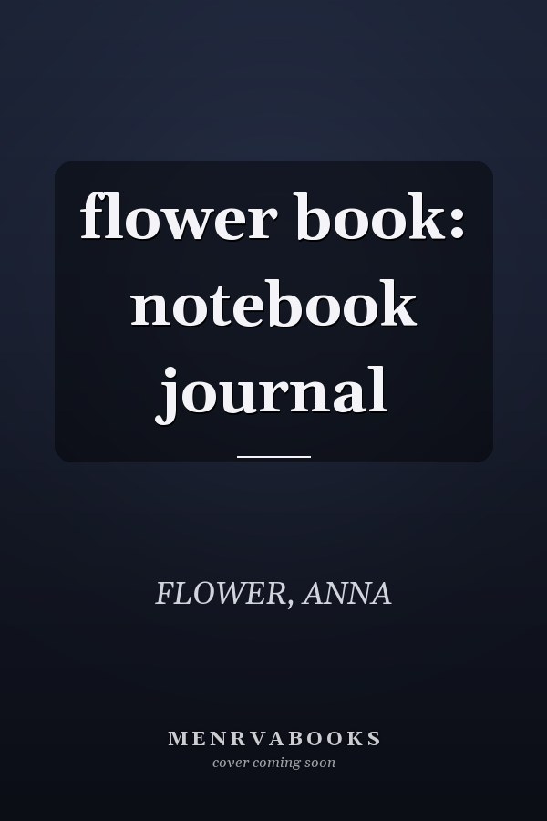 flower book: notebook journal