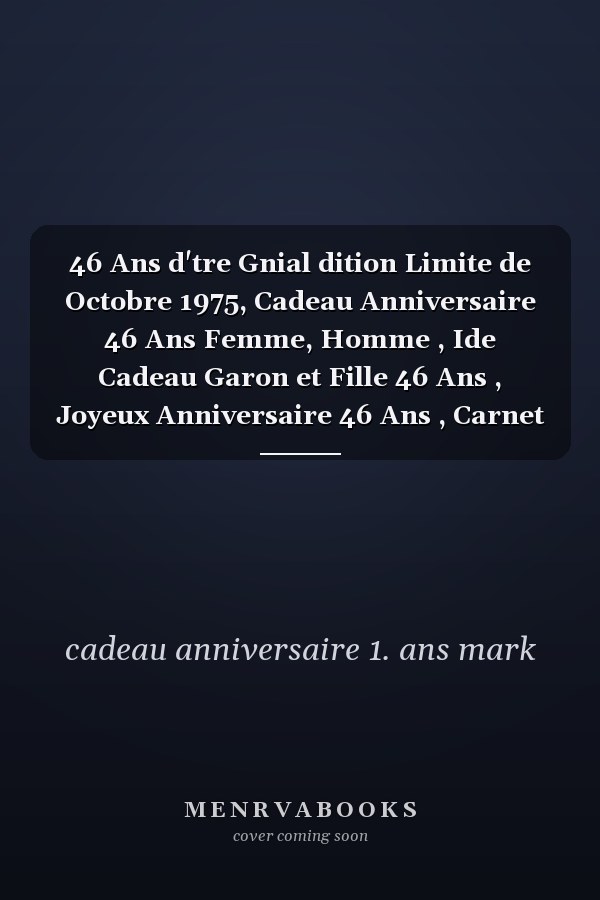 46 Ans d'tre Gnial dition Limite de Octobre 1975, Cadeau Anniversaire 46 Ans Femme, Homme , Ide Cadeau Garon et Fille 46 Ans , Joyeux Anniversaire 46 Ans , Carnet 46 Ans , 120 Pages