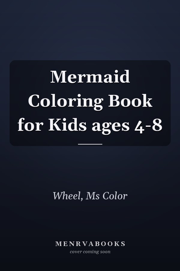 Mermaid Coloring Book for Kids ages 4-8