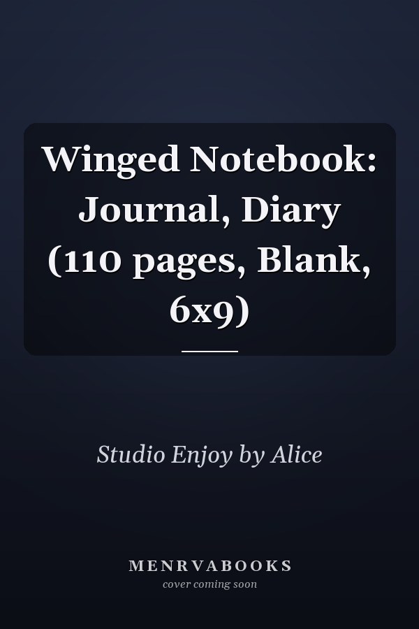 Winged Notebook: Journal, Diary (110 pages, Blank, 6x9)