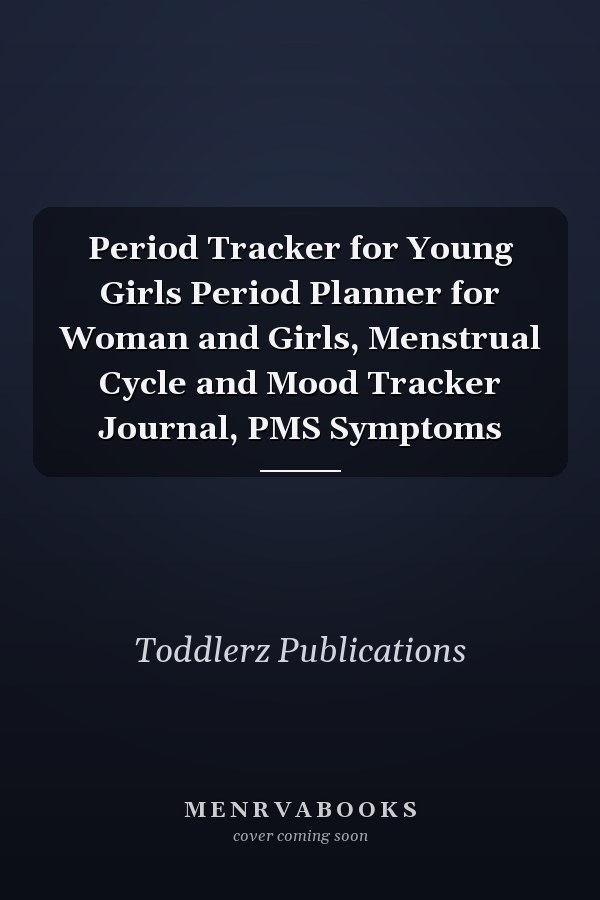 Period Tracker for Young Girls Period Planner for Woman and Girls, Menstrual Cycle and Mood Tracker Journal, PMS Symptoms