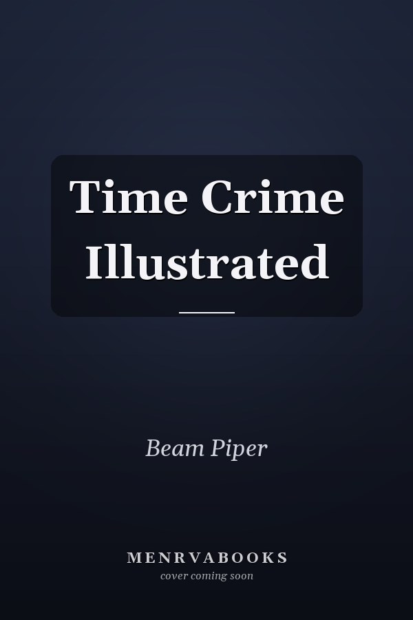 Time Crime Illustrated