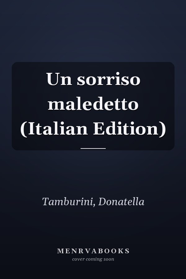 Un sorriso maledetto (Italian Edition)