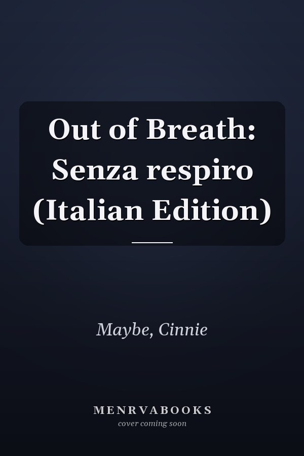 Out of Breath: Senza respiro (Italian Edition)