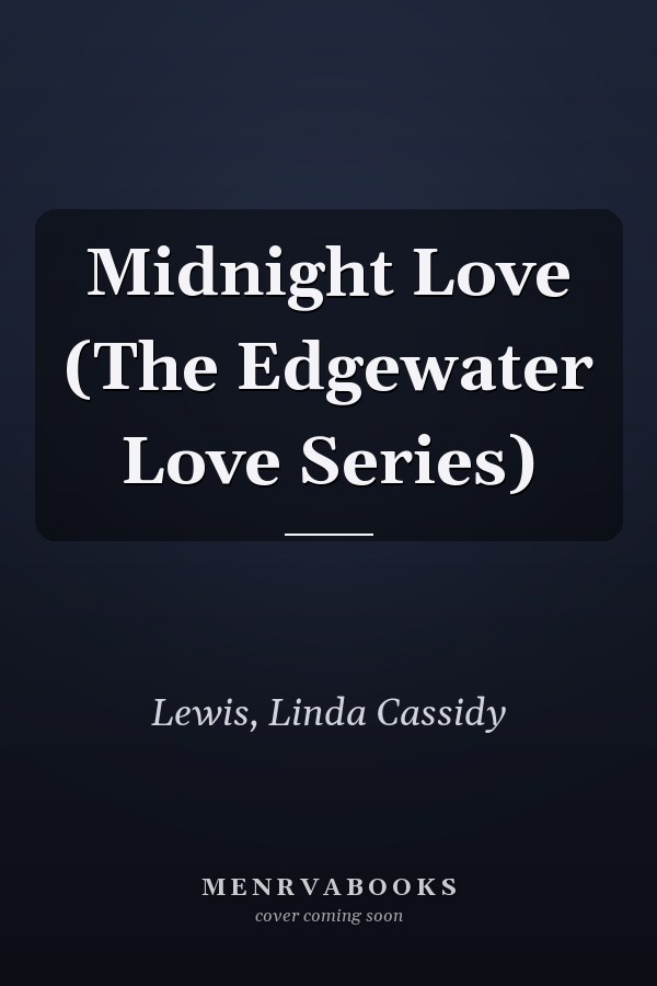 Midnight Love (The Edgewater Love Series)