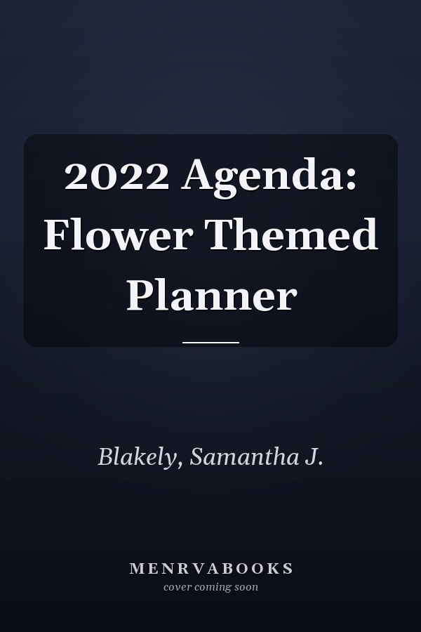 2022 Agenda: Flower Themed Planner