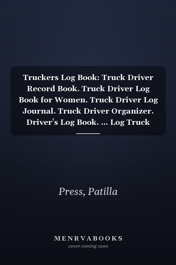 Truckers Log Book: Truck Driver Record Book. Truck Driver Log Book for Women. Truck Driver Log Journal. Truck Driver Organizer. Driver's Log Book. ... Log Truck Driver. Driver Daily Log Book.