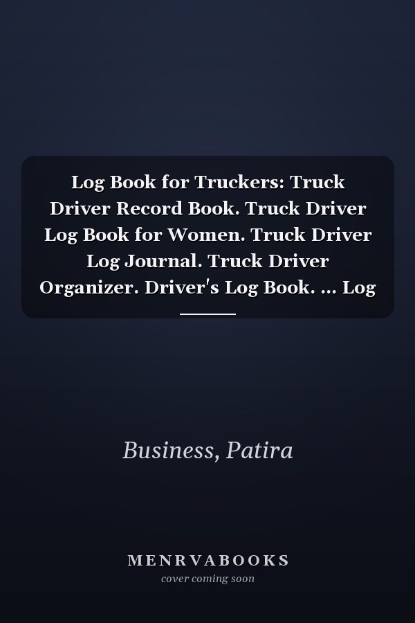 Log Book for Truckers: Truck Driver Record Book. Truck Driver Log Book for Women. Truck Driver Log Journal. Truck Driver Organizer. Driver's Log Book. ... Log Truck Driver. Driver Daily Log Book.