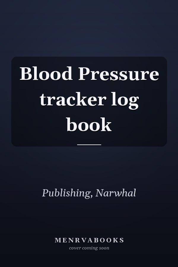 Blood Pressure tracker log book