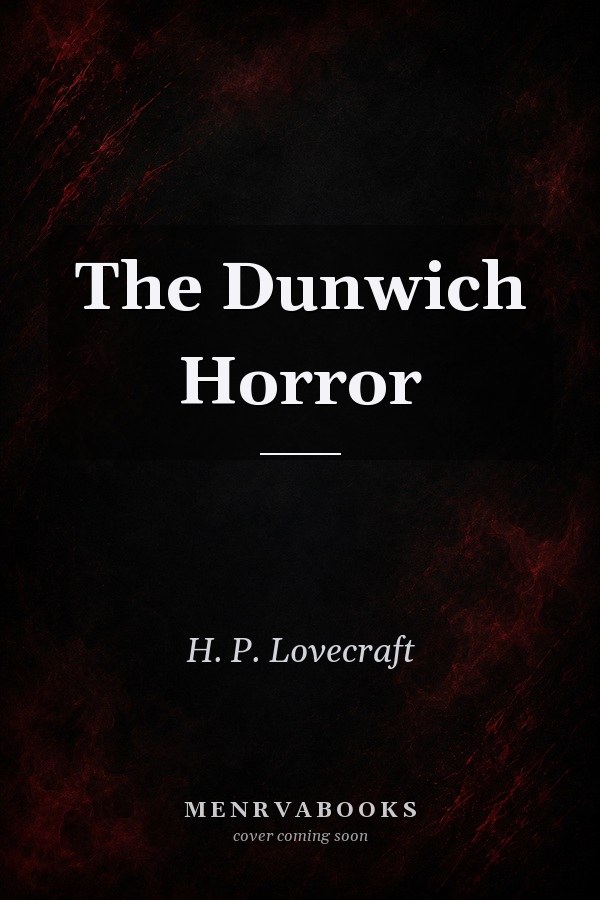The Dunwich Horror