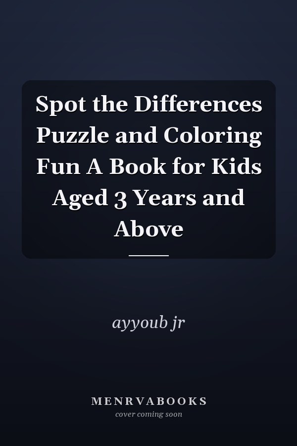 Spot the Differences Puzzle and Coloring Fun A Book for Kids Aged 3 Years and Above