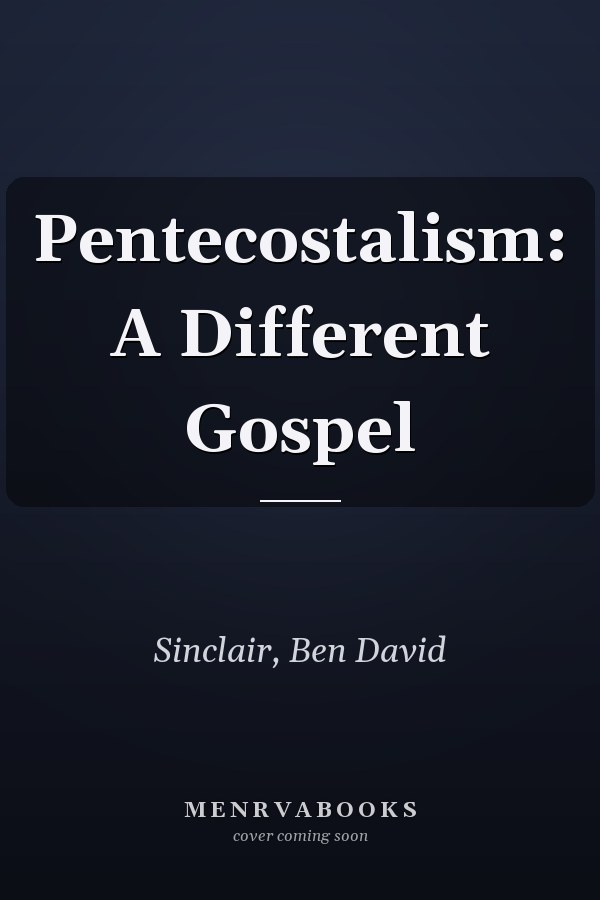 Pentecostalism: A Different Gospel