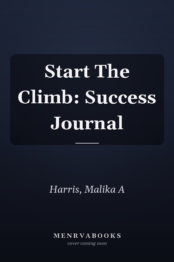 Start The Climb: Success Journal