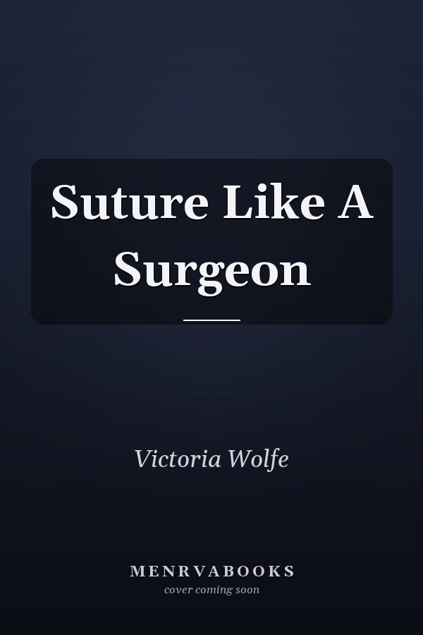 Suture Like A Surgeon