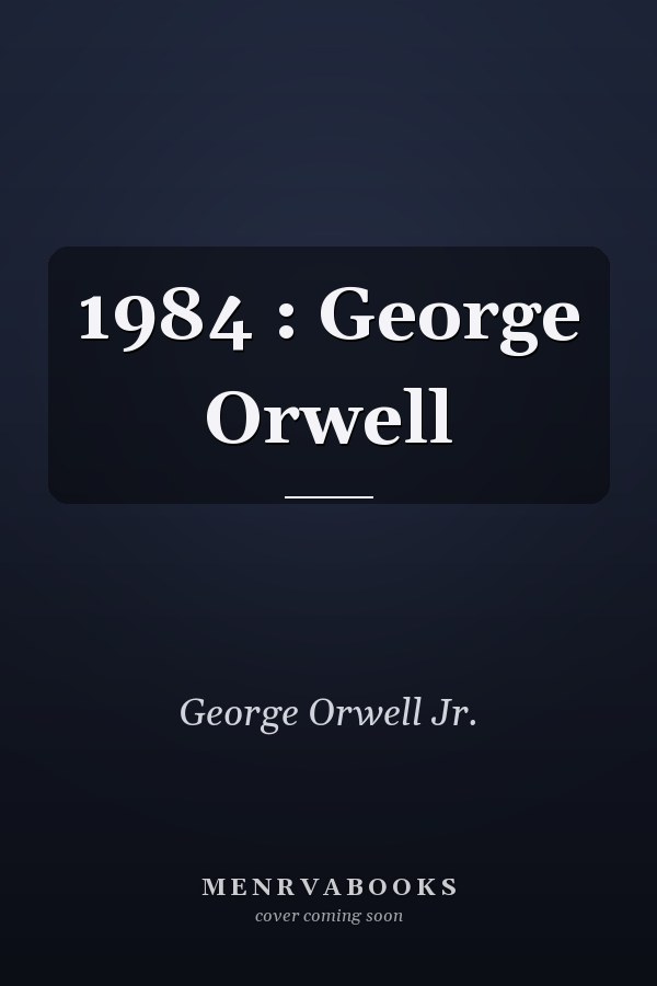 1984 : George Orwell