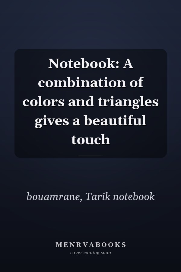 Notebook: A combination of colors and triangles gives a beautiful touch