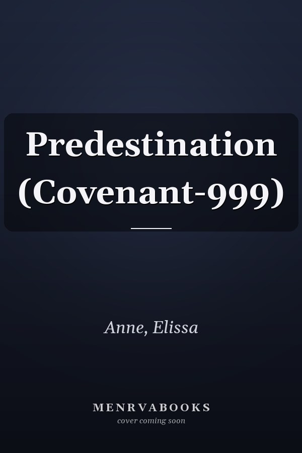 Predestination (Covenant-999)