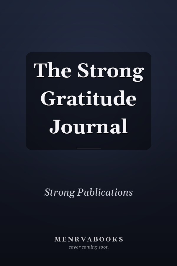 The Strong Gratitude Journal