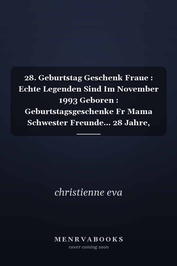 28. Geburtstag Geschenk Fraue : Echte Legenden Sind Im November 1993 Geboren : Geburtstagsgeschenke Fr Mama Schwester Freunde... 28 Jahre, Geschenke ... Frauen, Geschenke Witzig Notizbuch