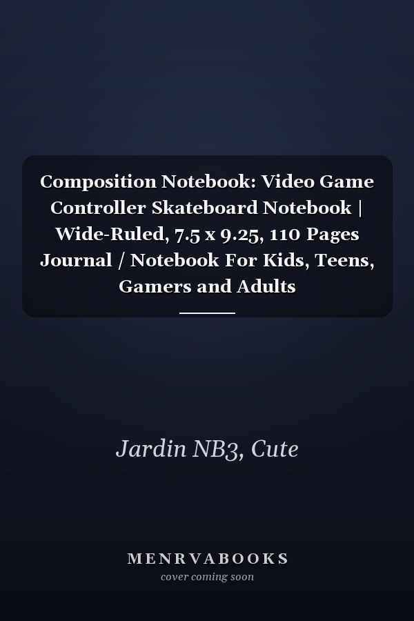 Composition Notebook: Video Game Controller Skateboard Notebook | Wide-Ruled, 7.5 x 9.25, 110 Pages Journal / Notebook For Kids, Teens, Gamers and Adults
