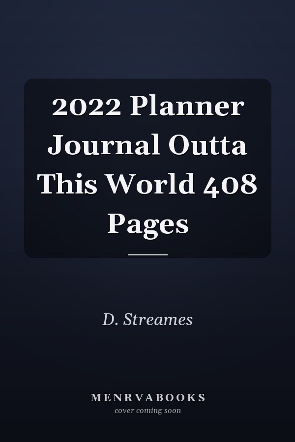 2022 Planner Journal Outta This World 408 Pages
