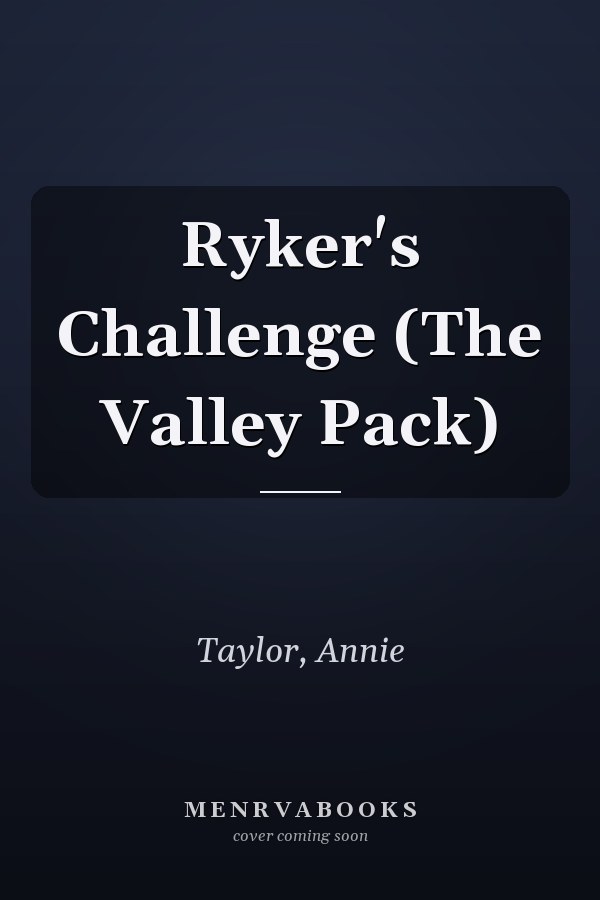Ryker's Challenge (The Valley Pack)
