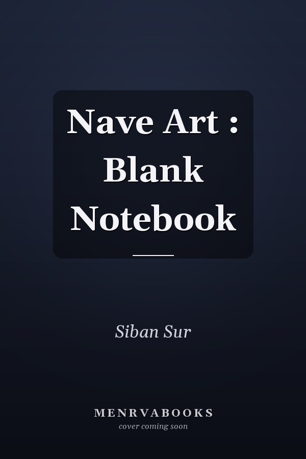 Nave Art : Blank Notebook