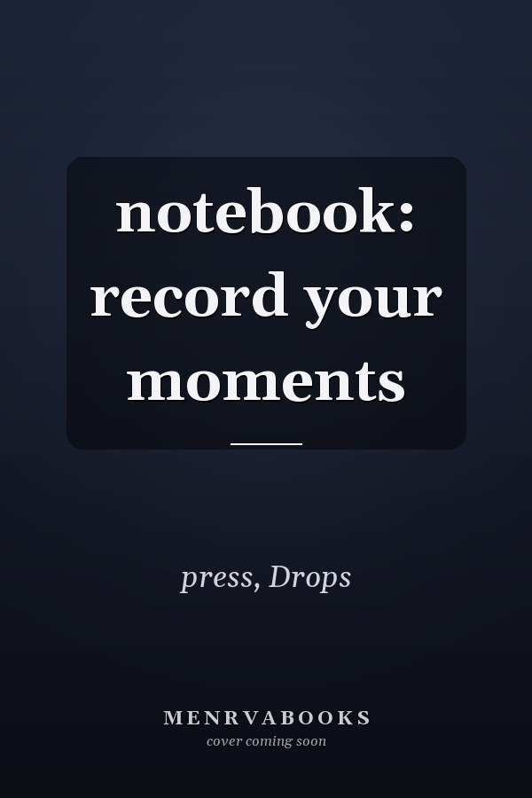 notebook: record your moments